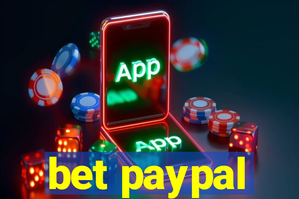 bet paypal